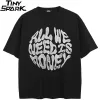 All We Need Is Money Graphic T-Shirt 23 All We Need Is Money Graphic T-Shirt Saa965d85ca8f41cea29af1089f0496eeF d58b3cb6