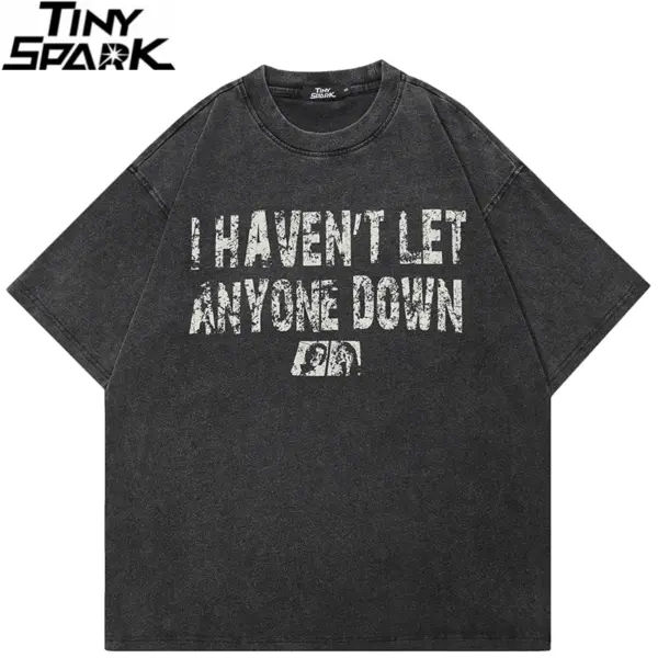 I Haven't Let Anyone Down Washed Graphic T-Shirt